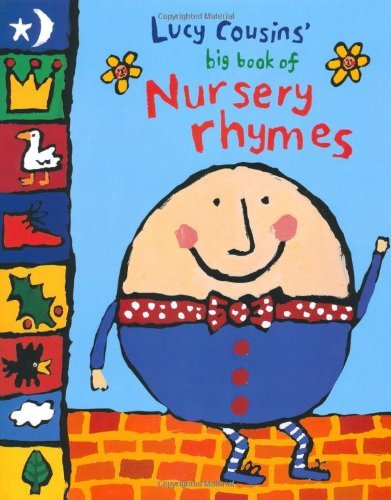 Imagen de archivo de Lucy Cousins' Big Book of Nursery Rhymes a la venta por WorldofBooks