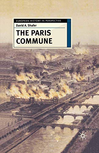 Beispielbild fr The Paris Commune : French Politics, Culture, and Society at the Crossroads of the Revolutionary Tradition and Revolutionary Socialism zum Verkauf von Better World Books