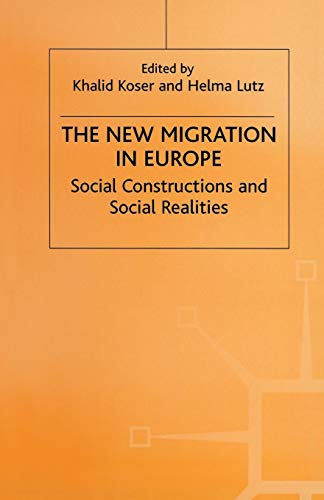 Stock image for The New Migration in Europe: Social Constructions and Social Realities for sale by Lucky's Textbooks