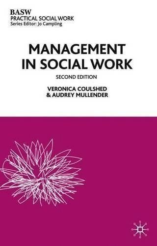 Beispielbild fr Management in Social Work (British Association of Social Workers (BASW) Practical Social Work) zum Verkauf von WorldofBooks