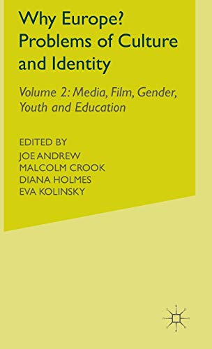 Imagen de archivo de Why Europe? Problems of Culture and Identity: Volume 2: Media, Film, Gender, Youth and Education a la venta por WorldofBooks