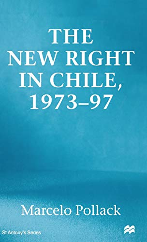 9780333724736: New Right in Chile (St Antony's Series)