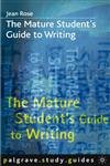 Beispielbild fr The Mature Student's Guide to Writing (Palgrave Study Guides) (Mature Student's Guide to Writing S.) zum Verkauf von WorldofBooks