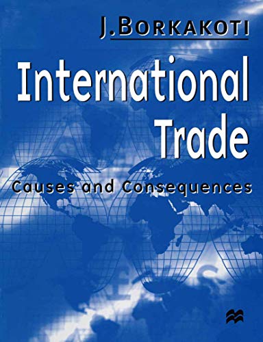 9780333725559: International Trade: Causes and Consequences
