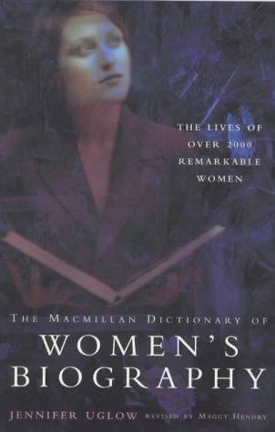 Beispielbild fr The Macmillan Dictionary of Women's Biography zum Verkauf von AwesomeBooks