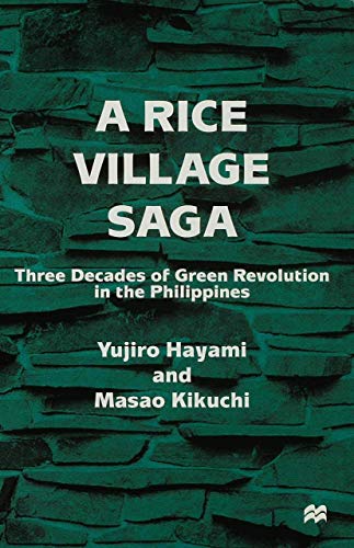 Imagen de archivo de A Rice Village Saga Three Decades of Green Revolution in the Phillipines a la venta por Webbooks, Wigtown