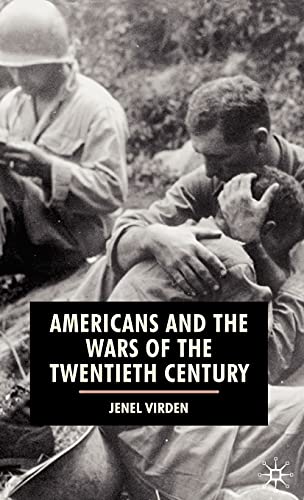 Stock image for Americans and the Wars of the Twentieth Century (American History in Depth) for sale by Midtown Scholar Bookstore