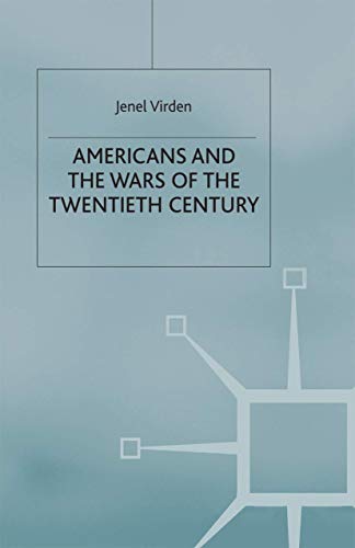 Stock image for Americans and the Wars of the Twentieth Century (American History in Depth) for sale by Midtown Scholar Bookstore