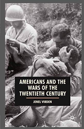 Imagen de archivo de Americans and the Wars of the Twentieth Century (American History in Depth, 6) a la venta por HPB-Red