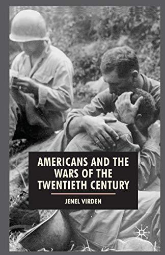 Stock image for Americans and the Wars of the Twentieth Century (American History in Depth, 6) for sale by HPB-Red