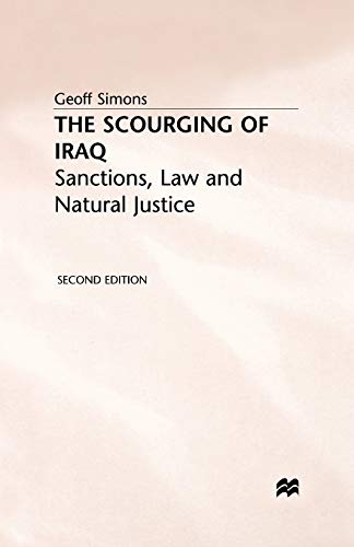 Beispielbild fr The Scourging of Iraq : Sanctions, Law and Natural Justice zum Verkauf von Better World Books