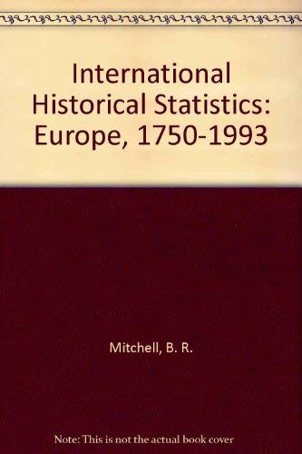 Stock image for International Historical Statistics: Europe, 1750-1993 for sale by Anybook.com