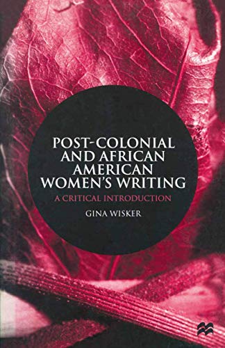 9780333727461: Post-Colonial and African American Women's Writing: A Critical Introduction