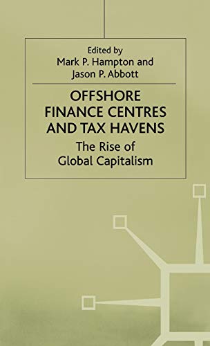 Beispielbild fr Offshore Finance Centres: The Rise of Global Capital (Macmillan Business) zum Verkauf von medimops