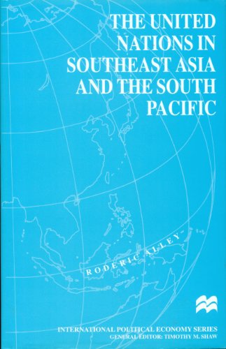 Imagen de archivo de The United Nations in Southeast Asia and the South Pacific (International Political Economy Series) a la venta por Nauka Japan LLC