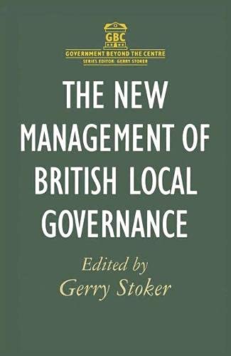 9780333728154: The New Management of British Local Governance (Government Beyond the Centre)