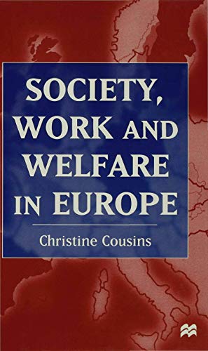 Stock image for Society, Work and Welfare in Europe for sale by Ria Christie Collections