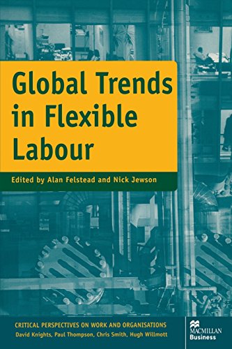 Beispielbild fr Global Trends in Flexible Labour (Critical Perspectives on Work and Organisations) zum Verkauf von WorldofBooks