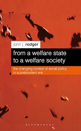 Imagen de archivo de From a Welfare State to a Welfare Society: The Changing Context of Social Policy in a Postmodern Era a la venta por WorldofBooks