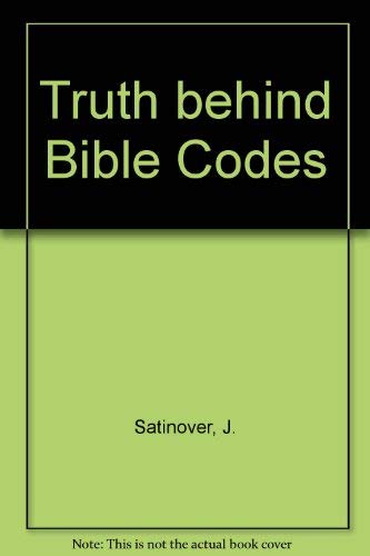 Imagen de archivo de Truth behind Bible Codes a la venta por medimops