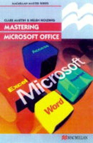 Mastering Microsoft Office (Palgrave Master) (9780333730591) by Helen Holding