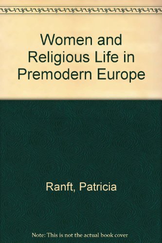 Stock image for Women and Religious Life in Premodern Europe for sale by Hay-on-Wye Booksellers