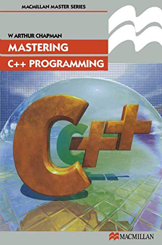 9780333731796: Mastering C++ Programming (Palgrave Master Series (Computing), 10)