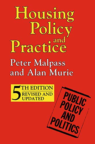 Imagen de archivo de Housing Policy and Practice: 9 (Public Policy and Politics) a la venta por WorldofBooks