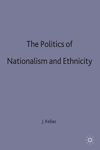 Beispielbild fr The Politics of Nationalism and Ethnicity zum Verkauf von WorldofBooks
