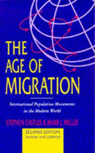9780333732441: The Age of Migration: International Population Movements in the Modern World