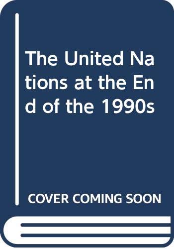 9780333732571: The United Nations at the End of the 1990s