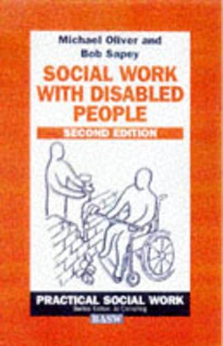 Stock image for Social Work with Disabled People (British Association of Social Workers (BASW) Practical Social Work) for sale by AwesomeBooks