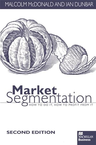 9780333733691: Market Segmentation: How to Do it How to Profit from it