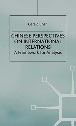Beispielbild fr Chinese Perspectives on International Relations: A Framework for Analysis zum Verkauf von Orbiting Books