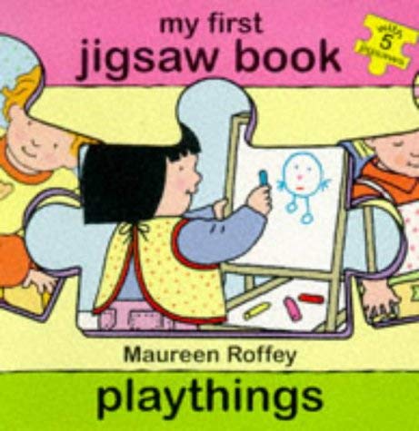 Playthings (My First Jigsaw Books) (9780333734285) by Maureen Roffey