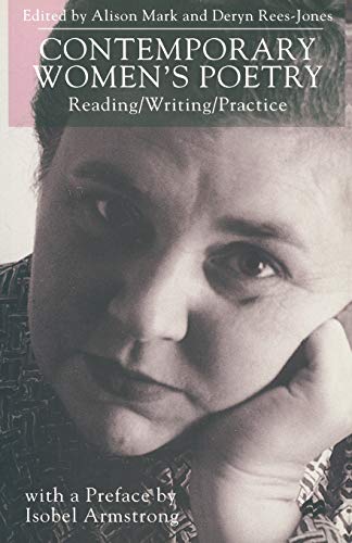 Stock image for Contemporary Women's Poetry: Reading/Writing/Practice for sale by WorldofBooks
