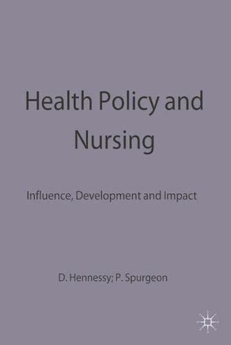 9780333734612: Health Policy and Nursing: Influence, Development and Impact