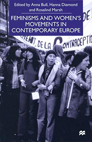 Beispielbild fr FEMINISMS AND WOMEN'S MOVEMENTS IN CONTEMPORARY EUROPE. zum Verkauf von Burwood Books