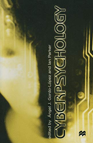 Beispielbild fr Cyberpsychology. zum Verkauf von Kloof Booksellers & Scientia Verlag