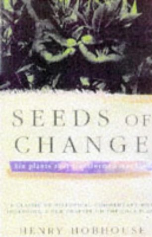 Stock image for Seeds of Change: Six Plants That Transformed Mankind for sale by Vashon Island Books
