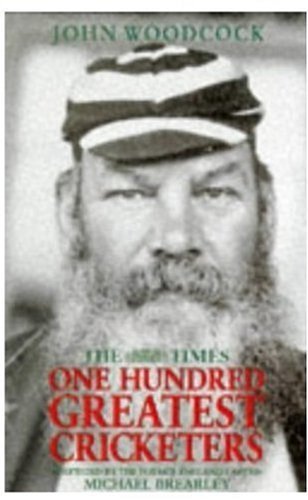 Stock image for The Times One Hundred Greatest Cricketers for sale by GF Books, Inc.