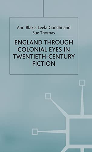 Stock image for England Through Colonial Eyes in Twentieth-Century Fiction for sale by WYEMART LIMITED