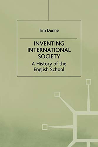 9780333737873: Inventing International Society: A History of the English School (St Antony's Series)