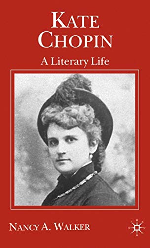 Stock image for Kate Chopin: A Literary Life (Literary Lives) for sale by Lucky's Textbooks