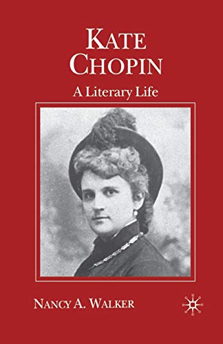 Stock image for Kate Chopin: A Literary Life (Literary Lives) for sale by AwesomeBooks