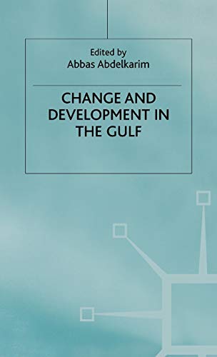 9780333738917: Change and Development in the Gulf