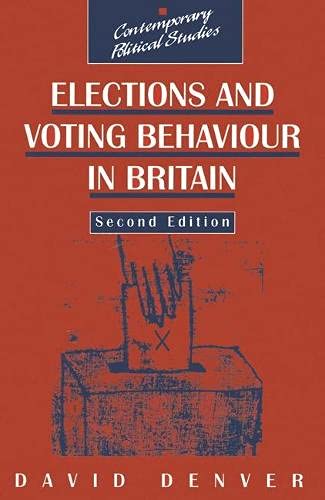 Imagen de archivo de Elections and Voting Behaviour in Britain (Contemporary Political Studies) a la venta por WeBuyBooks