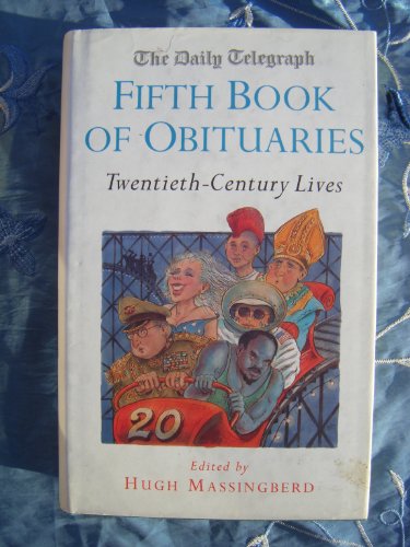 Stock image for Daily Telegraph 5th Book of Obituaries: 20th Century Lives: 20th Century Lives Vol 5 for sale by AwesomeBooks