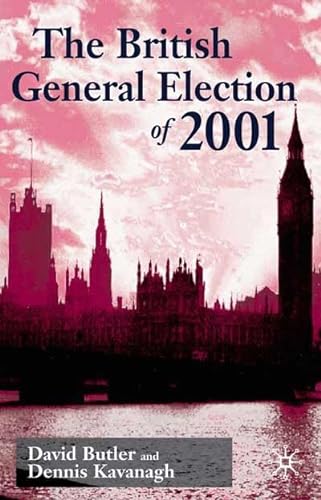 Stock image for The British General Election of 2001 for sale by Midtown Scholar Bookstore