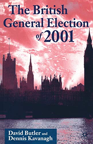 The British General Election of 2001 (9780333740330) by David Edgeworth Butler; Dennis Kavanagh